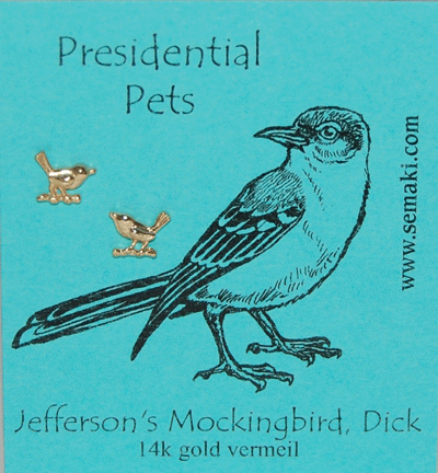 Jefferson's Mockingbird Dick - gold